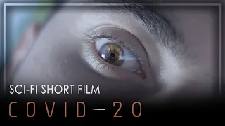 COVID-20 | A sci-fi short film set in the near future (2020)