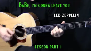 how to play "Babe, I'm Gonna Leave You" on guitar by Led Zeppelin - acoustic guitar lesson part 1