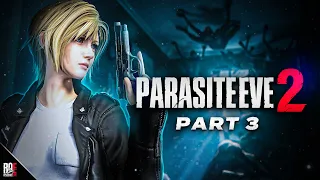 First Time Playing PARASITE EVE 2 || PART 3 | RETROEVIL2 👁️
