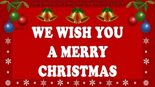 we wish you a Merry Christmas with lyrics | Classic Christmas Carol & Songs | Best Christmas Songs |