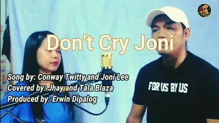 Don't Cry Joni Cover | Jhay  and Tala Blaza