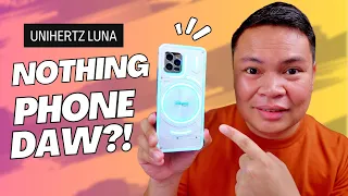 Unihertz Luna - Ginagaya Ang Nothing Phone?! Tingin Mo?