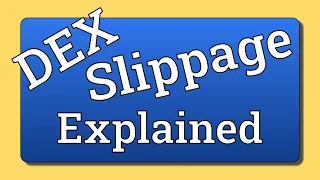 DEX Slippage Explained