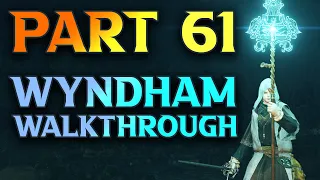 Part 61 - Wyndham Ruins & Wyndham Catacombs Walkthrough - Elden Ring Mage Build Guide