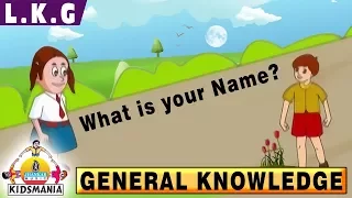 LKG | General Knowledge | Educational Videos for Kids | Teach your Kids at Home