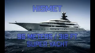 Kismet  95m 312ft Lurssen Superyacht