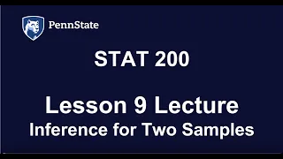 STAT 200 Lesson 9 Lecture