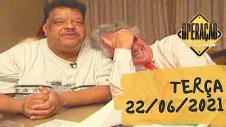 Operação Mesquita 22/06/2021 - Relembrando o Passado com Tim Maia