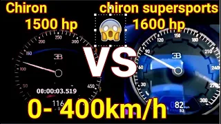 +300 mph Bugatti Chiron Supersports 1600hp vs Bugatti Chiron 1500 HP DragRace Acceleration 0-400 kmh