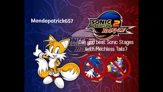 Can You Beat All Sonic Stages With Mechless Tails In Sonic Adventure 2?