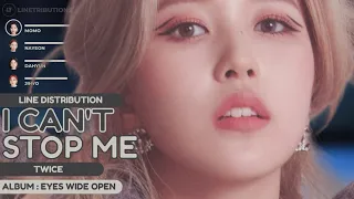 TWICE - I CAN'T STOP ME (Line Distribution) | LINETRIBUTIONS.