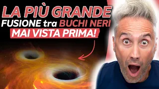 la più Grande FUSIONE tra BUCHI NERI Mai Vista Prima!