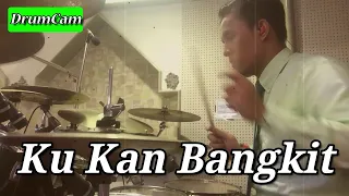KU KAN BANGKIT - DrumCam
