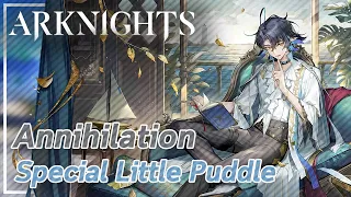 【明日方舟】Annihilation 21: The Special Little Aquapit (Semi-AFK) [8 OP]