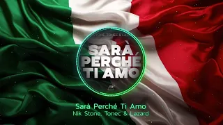 Nik Stone, Tonec & Lazard - Sarà Perché Ti Amo