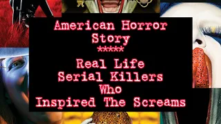 Real Life Serial Killers Who Inspired The Screams: American Horror Story