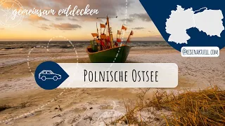 Geheimtipp Polnische Ostsee 🏖️ – Was Sie nicht verpassen sollten