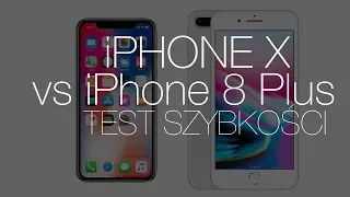 iPhone X vs iPhone 8 Plus - test szybkości