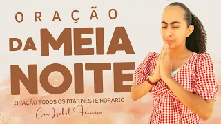 26/02/2024- ORAÇÃO DA MEIA NOITE COM IZABEL FERREIRA