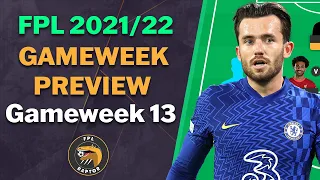 FPL GAMEWEEK 13 PREVIEW | CHILWELL REPLACEMENTS? | Fantasy Premier League Tips 2021/22