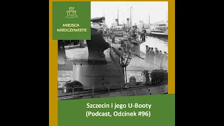 Szczecińskie U-booty (Podcast)