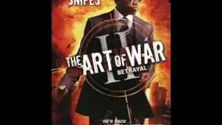 The Art of War 2: Betrayal Music Theme - Sudden Death -