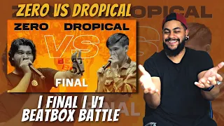 ZER0 vs DROPICAL || FINAL || V1 Beatbox Battle | REACTION