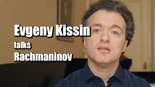 Evgeny Kissin talks Rachmaninov // Europe tour 2022/23
