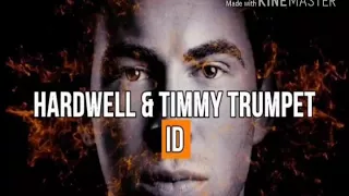 Hardwell & Timmy Trumppet - ID ( The Underground)Radio edit from HOA350