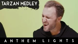 Tarzan Medley | Anthem Lights Mashup