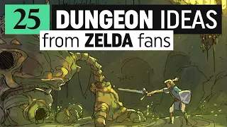 25 DUNGEON IDEAS from Zelda Fans - 1 Year Anniversary Special