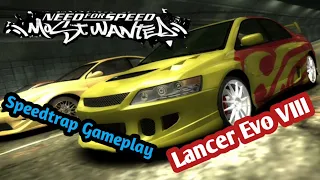 Need For Speed Most Wanted | Mitsubishi Lancer Evo VIII Speedtrap Gameplay