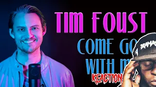 Tim Foust ‐ Come Go With Me | REACTION VIDEO