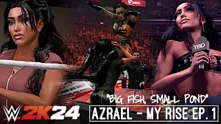 WWE 2K24 | AZRAEL - BIG FISH, SMALL POND [MY RISE EP.1]