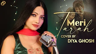 Meri Tarah | Cover By Diya Ghosh | Jubin N, Payal D | Kunaal V