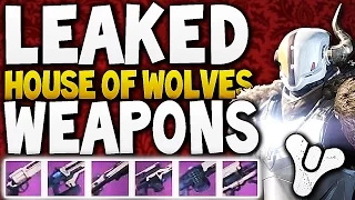 Destiny - LEAKED CRUCIBLE WEAPONS (House of Wolves)