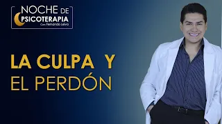 LA CULPA Y EL PERDÓN - Psicólogo Fernando Leiva (Programa educativo de contenido psicológico)