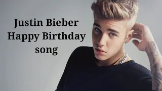 Justin Bieber happy birthday song