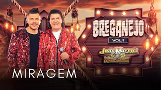 Miragem - João Moreno e Mariano #breganejo