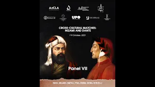 Cross-Cultural Matches: Nizami&Dante | Panel 7. Human Psychology and Spirit  | 08.10.21