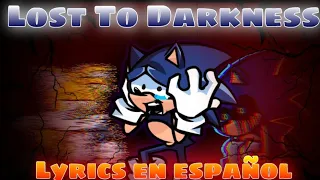 [FNF] Lost To Darkness Xain Vs Sonic //Lyrics en español//