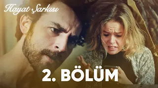 Hayat Şarkısı | 2. Bölüm