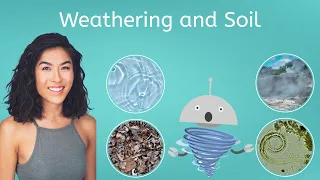 Weathering and Soil - Earth Science for Kids!