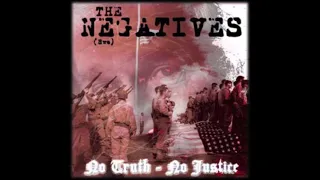 The Negatives  -  No Truth -  No Justice  (FULL  ALBUM 2005)