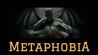 MetaphobiA