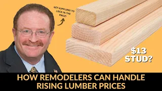 How to Estimate Remodeling Projects With Rising Lumber Costs, Keep Homeowners Happy