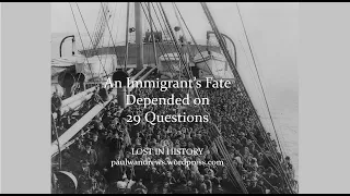 An Ellis Island Immigrants Fate Depended on 29 Questions