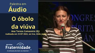 O óbolo da viúva , Ana Tereza Camasmie (RJ)