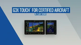 G3X Touch for Certified Aircraft: In-flight demo