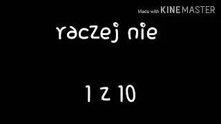 Raczej nie 1 z 10